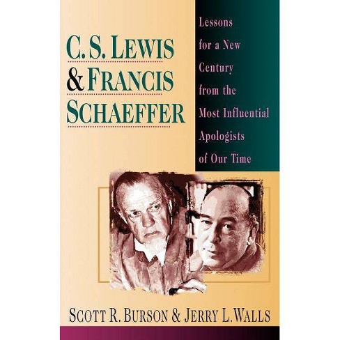 C. S. Lewis Francis Schaeffer - by  Scott R Burson & Jerry L Walls (Paperback) - image 1 of 1