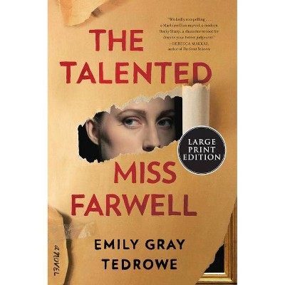 The Talented Miss Farwell - Large Print by  Emily Gray Tedrowe (Paperback)