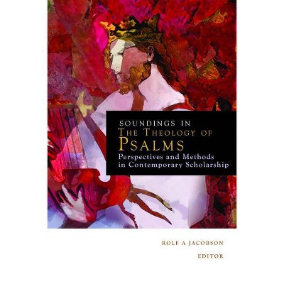 Soundings in the Theology of Psalms - by  R Jacobson (Paperback)