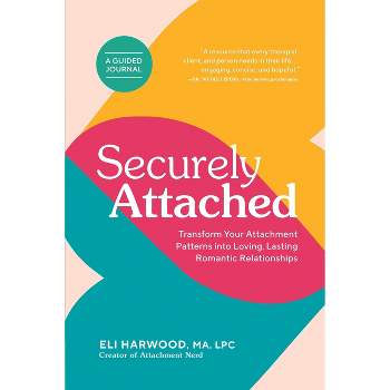 Securely Attached - by Eli Harwood (Paperback)