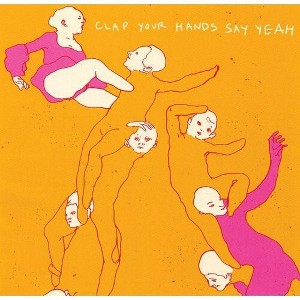 Clap Your Hands Say Yeah - Clap Your Hands Say Yeah (CD) - 1 of 1