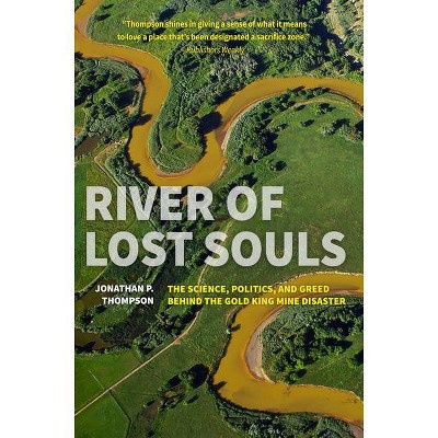 River of Lost Souls - by  Jonathan P Thompson (Paperback)