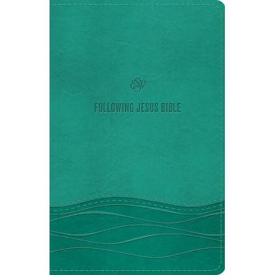 ESV Following Jesus Bible (Trutone, Teal) - (Leather Bound)