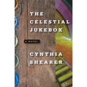 The Celestial Jukebox - by  Cynthia Shearer (Paperback) - 1 of 1