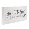 Stupell Industries Give to God & Sleep Motivational Bedtime Framed Giclee Art, White, 30" x 13" - 2 of 4