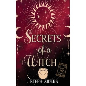 Secrets of a Witch - by  Steph Ziders (Paperback) - 1 of 1