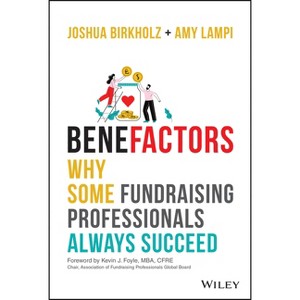 Benefactors - by  Joshua M Birkholz & Amy S Lampi (Hardcover) - 1 of 1