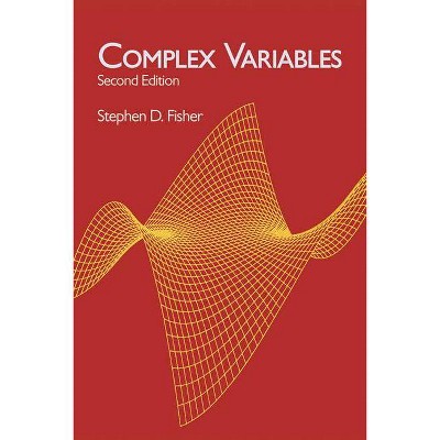 Complex Variables - (Dover Books on Mathematics) 2nd Edition by  Stephen D Fisher (Paperback)