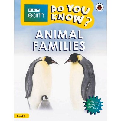 Animal Families - BBC Do You Know...? Level 1 - by  Ladybird (Paperback)