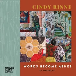 Words Become Ashes - by  Cindy Rinne (Paperback)
