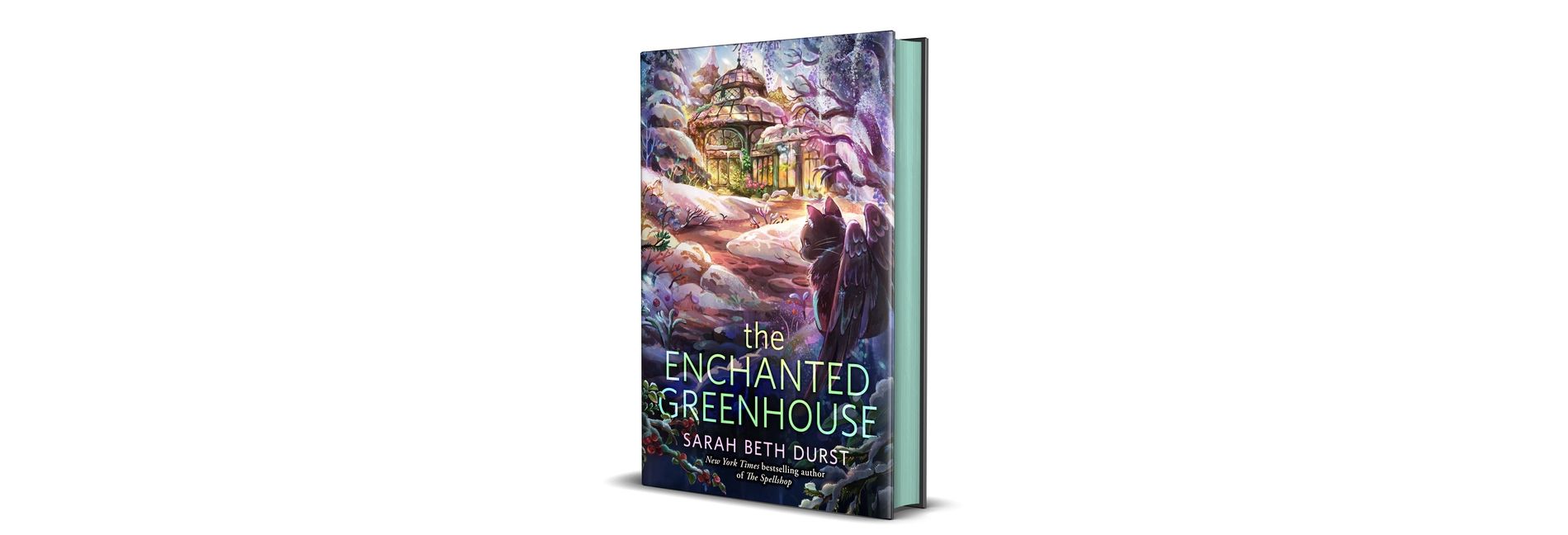 The Enchanted Greenhouse - by  Sarah Beth Durst (Hardcover)
