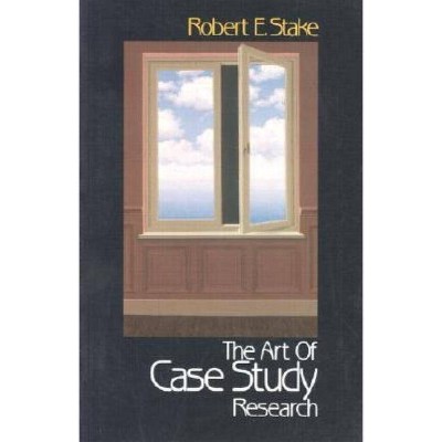 The Art of Case Study Research - by  Robert E Stake (Paperback)