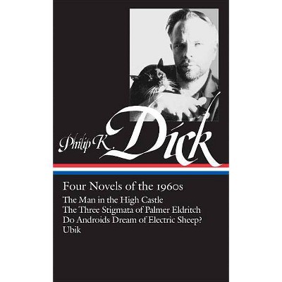 Philip K. Dick: Four Novels of the 1960s (Loa #173) - (Library of America) by  Philip K Dick (Hardcover)