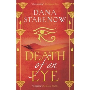 Death of an Eye - (Eye of Isis) by  Dana Stabenow (Paperback) - 1 of 1