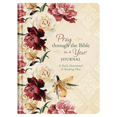 Pray Through the Bible in a Year Journal - by  Darlene Franklin (Hardcover)