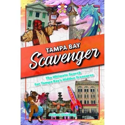 Tampa Bay Scavenger - by  Joshua Ginsberg (Paperback)