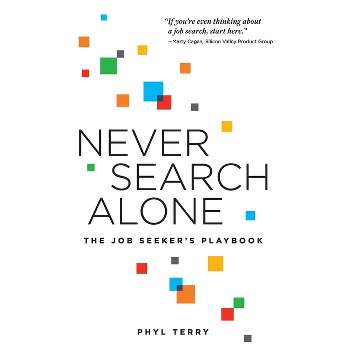 Never Search Alone - by  Phyl Terry (Paperback)