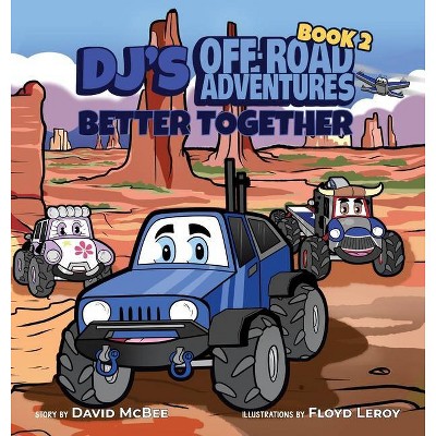 DJ's Off-Road Adventures - by  David McBee (Hardcover)