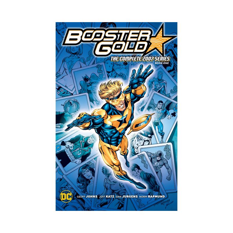 Booster Gold: The Complete 2007 Series Book One - by  Geoff Johns & Jeff Katz (Paperback), 1 of 2