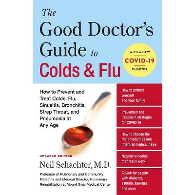 The Good Doctor's Guide to Colds and Flu [Updated Edition] - by  Neil Schachter (Paperback)