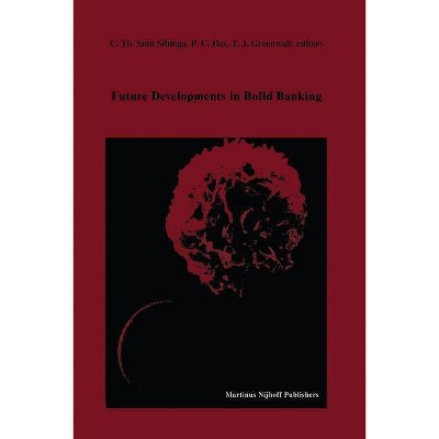 Future Developments in Blood Banking - (Developments in Hematology and Immunology) by  C Th Smit Sibinga & P C Das & T J Greenwalt (Paperback)