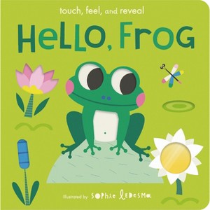 Hello, Frog - by  Isabel Otter (Board Book) - 1 of 1