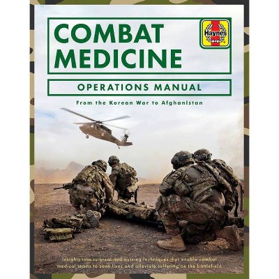 Combat Medicine Operations Manual - by  Penny Starns (Hardcover)