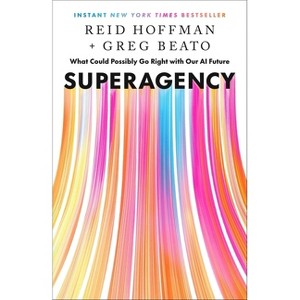 Superagency - by  Reid Hoffman & Greg Beato (Hardcover) - 1 of 1