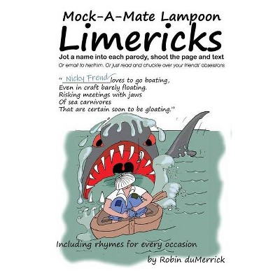 Mock-A-Mate Lampoon Limericks - by  Robin Dumerrick (Paperback)