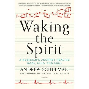Waking the Spirit - by  Andrew Schulman (Paperback) - 1 of 1