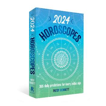 2024 Horoscopes - by  Patsy Bennett (Paperback)