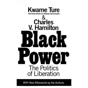 Black Power - by  Charles V Hamilton & Kwame Ture (Paperback) - 1 of 1