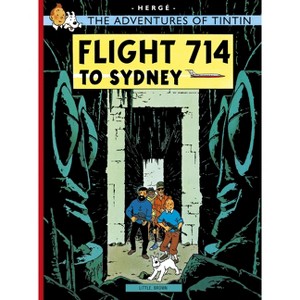 Flight 714 to Sydney - (Adventures of Tintin: Original Classic) by  Hergé (Paperback) - 1 of 1