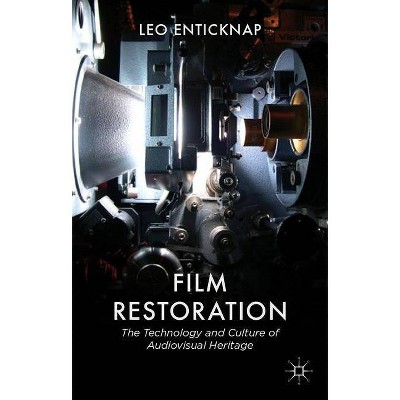 Film Restoration - by  L Enticknap (Hardcover)