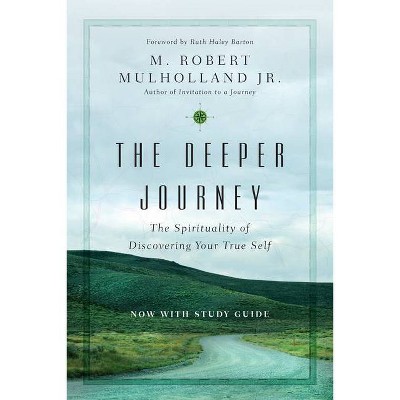 The Deeper Journey - (Transforming Resources) by  M Robert Mulholland (Paperback)