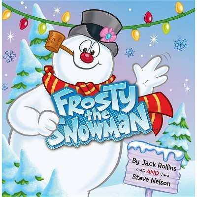 Frosty the Snowman - by  Steve Nelson & Jack Rollins (Board Book)