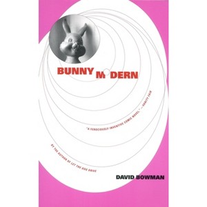 Bunny Modern - by  David Bowman (Paperback) - 1 of 1