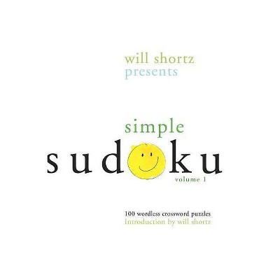 Will Shortz Presents Simple Sudoku - (Paperback)