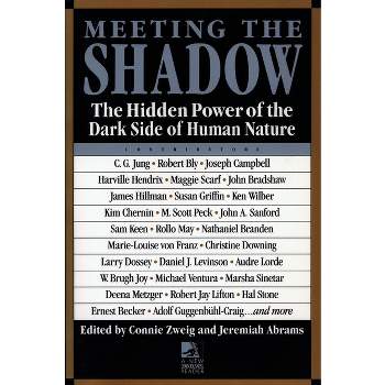 Meeting the Shadow - (New Consciousness Reader) by  Connie Zweig & Jeremiah Abrams (Paperback)