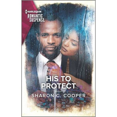 His to Protect - by  Sharon C Cooper (Paperback)