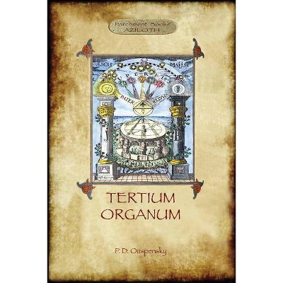 Tertium Organum - by  P D Ouspensky (Paperback)