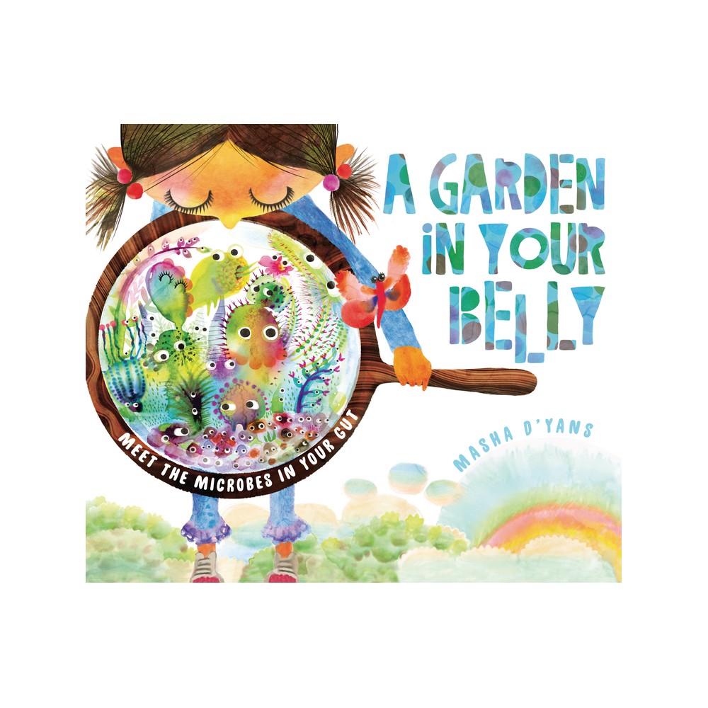 A Garden in Your Belly - by Masha DYans (Paperback)