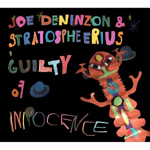 Joe Deninzon - Guilty of Innocence (CD) - 1 of 1
