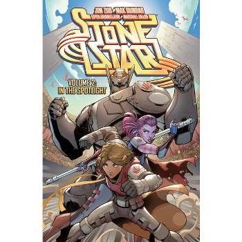 Stone Star Volume 2: In the Spotlight - by  Jim Zub (Paperback)