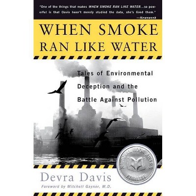 When Smoke Ran Like Water - by  Devra Lee Davis (Paperback)