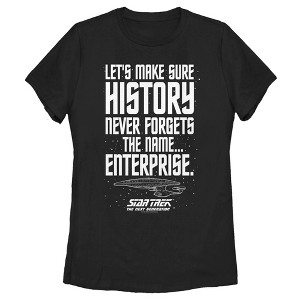 Women's Star Trek: The Next Generation Let's Make Sure History Never Forgets The USS Enterprise T-Shirt - 1 of 4