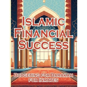 Islamic Financial Success - by  Sureshot Books Publishing LLC (Paperback) - 1 of 1
