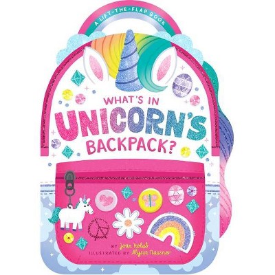 What's in Unicorn's Backpack? - by  Joan Holub (Board Book)