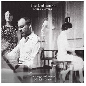 The Unthanks - Diversions 4: Songs And Poems Of Molly Drake - 1 of 1