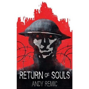 Return of Souls - (Song for No Man's Land) by  Andy Remic (Paperback) - 1 of 1